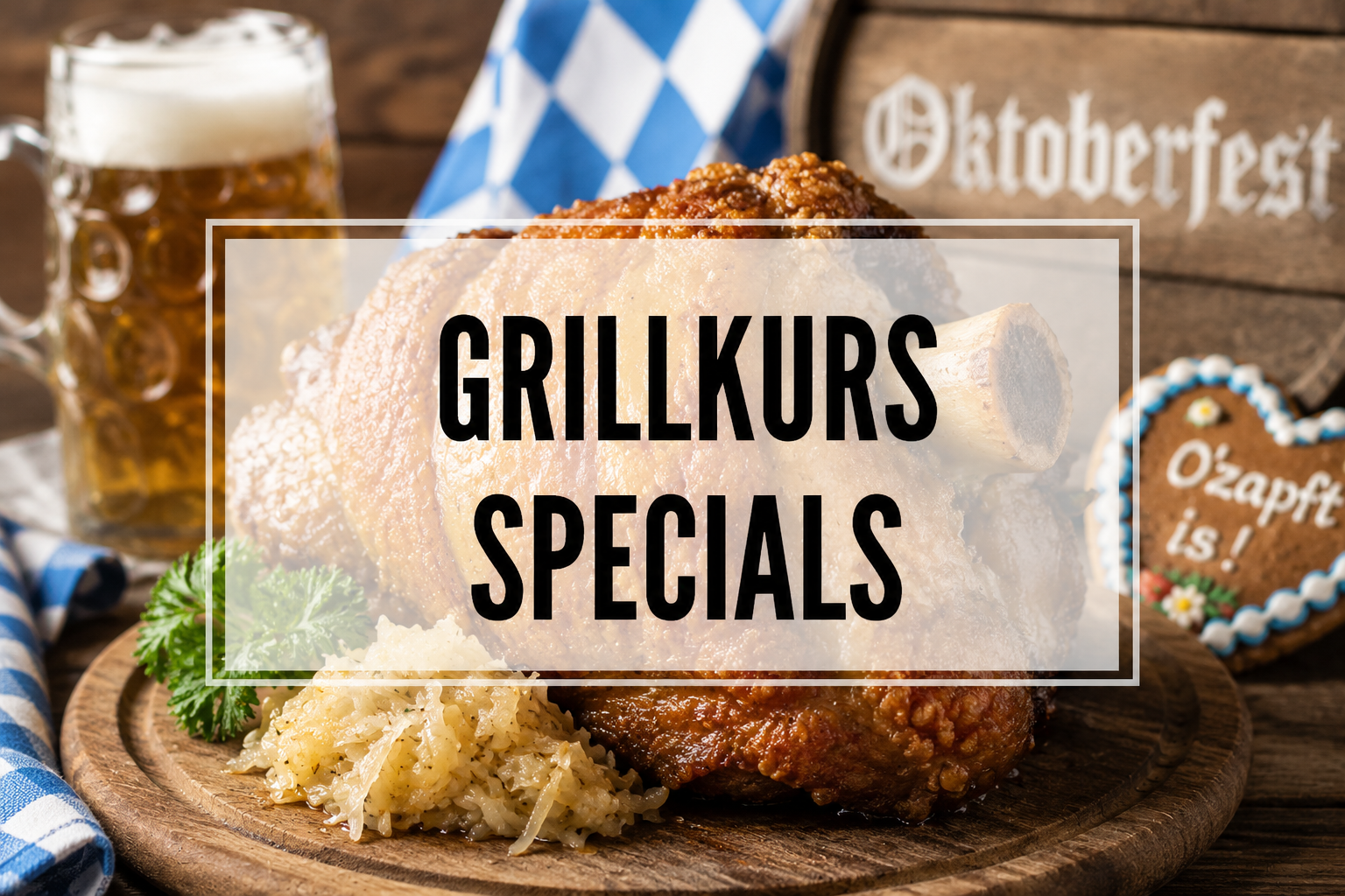 Grillkurs Specials