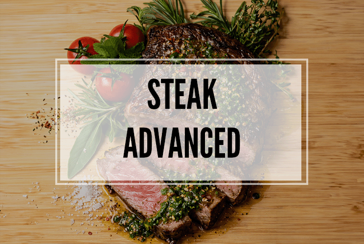 Steak Advanced